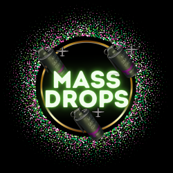 MASS DROPS
