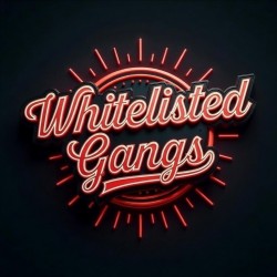 Whitelisted Gangs