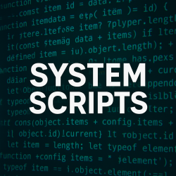 SYSTEM SCRİPTS