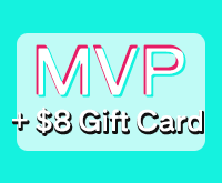 MVP + $8 Gift Card