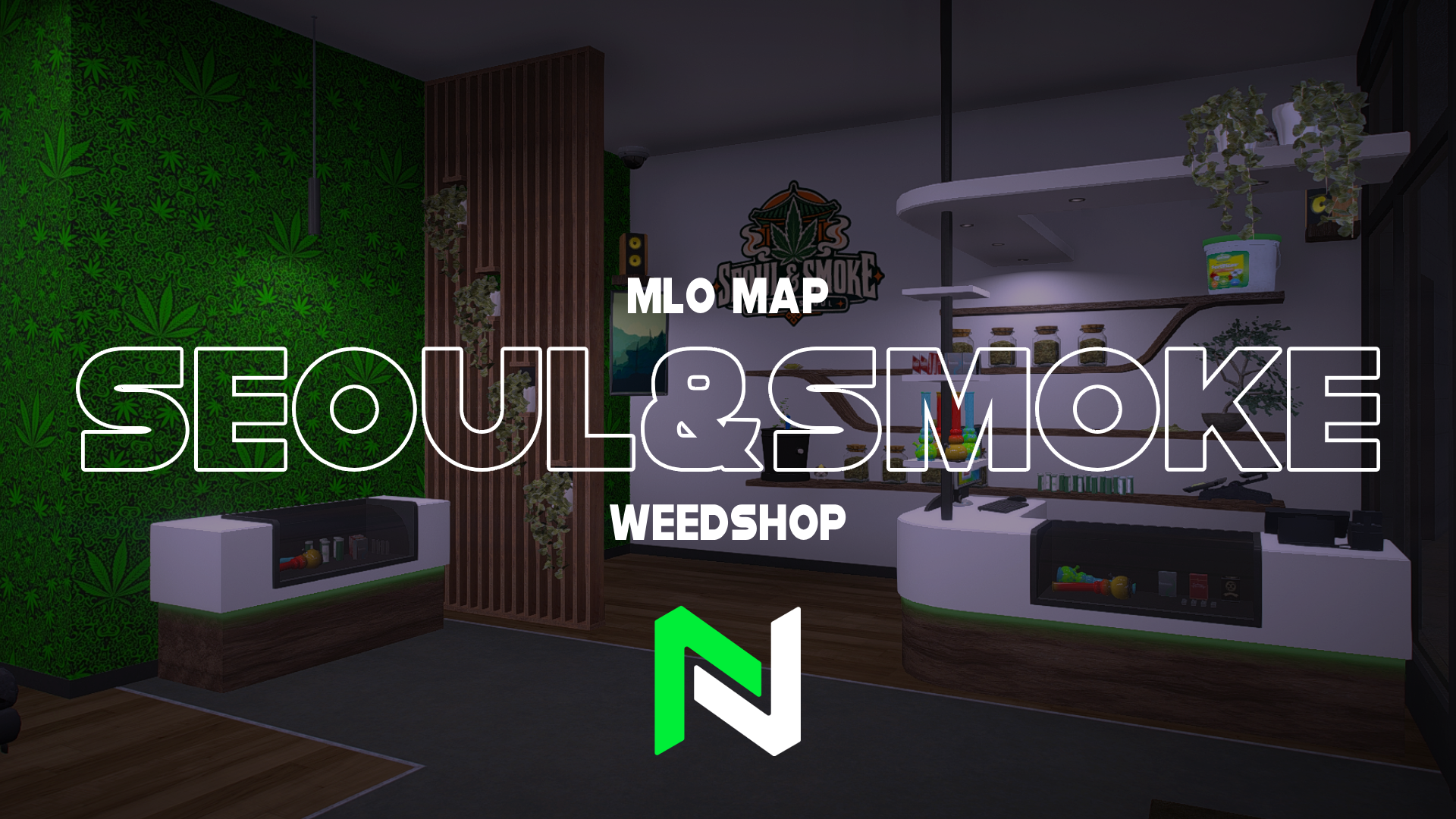 [Seoul & Smoke] weedshop store {MLO Early-Access}