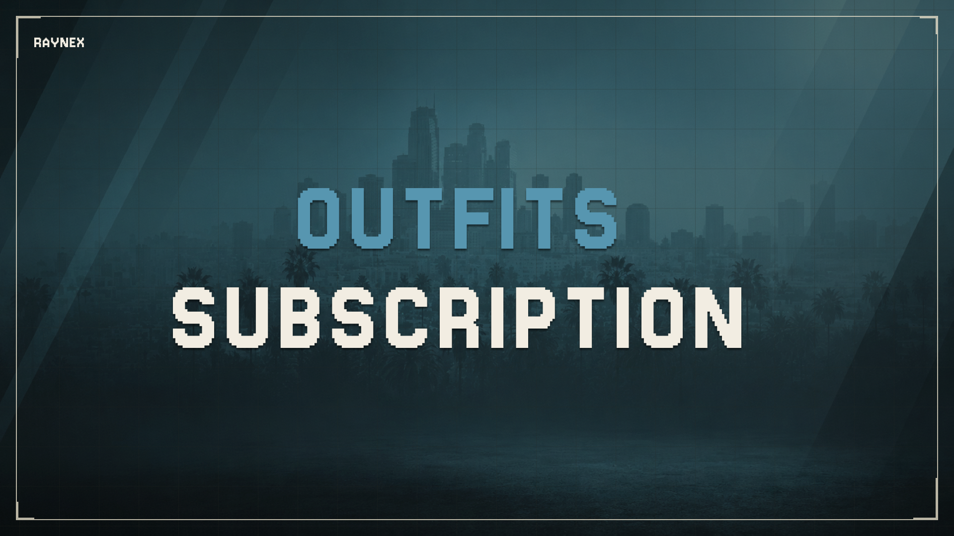 OUTFITS || Subscription