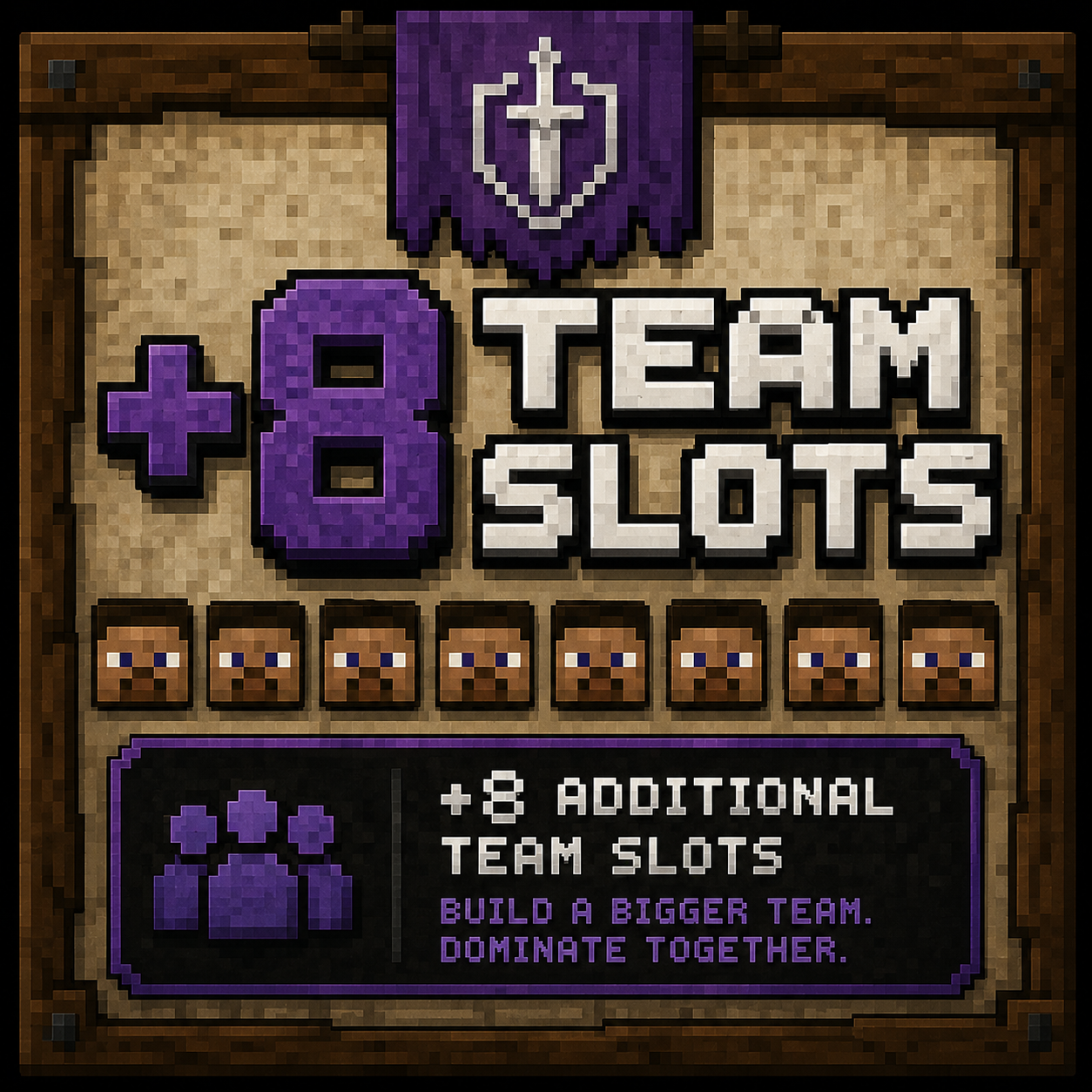 8 Team Slots