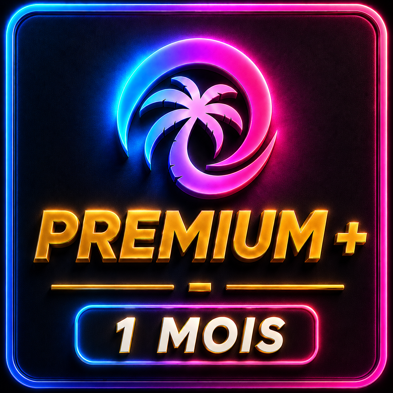 Premium +   – 1 mois