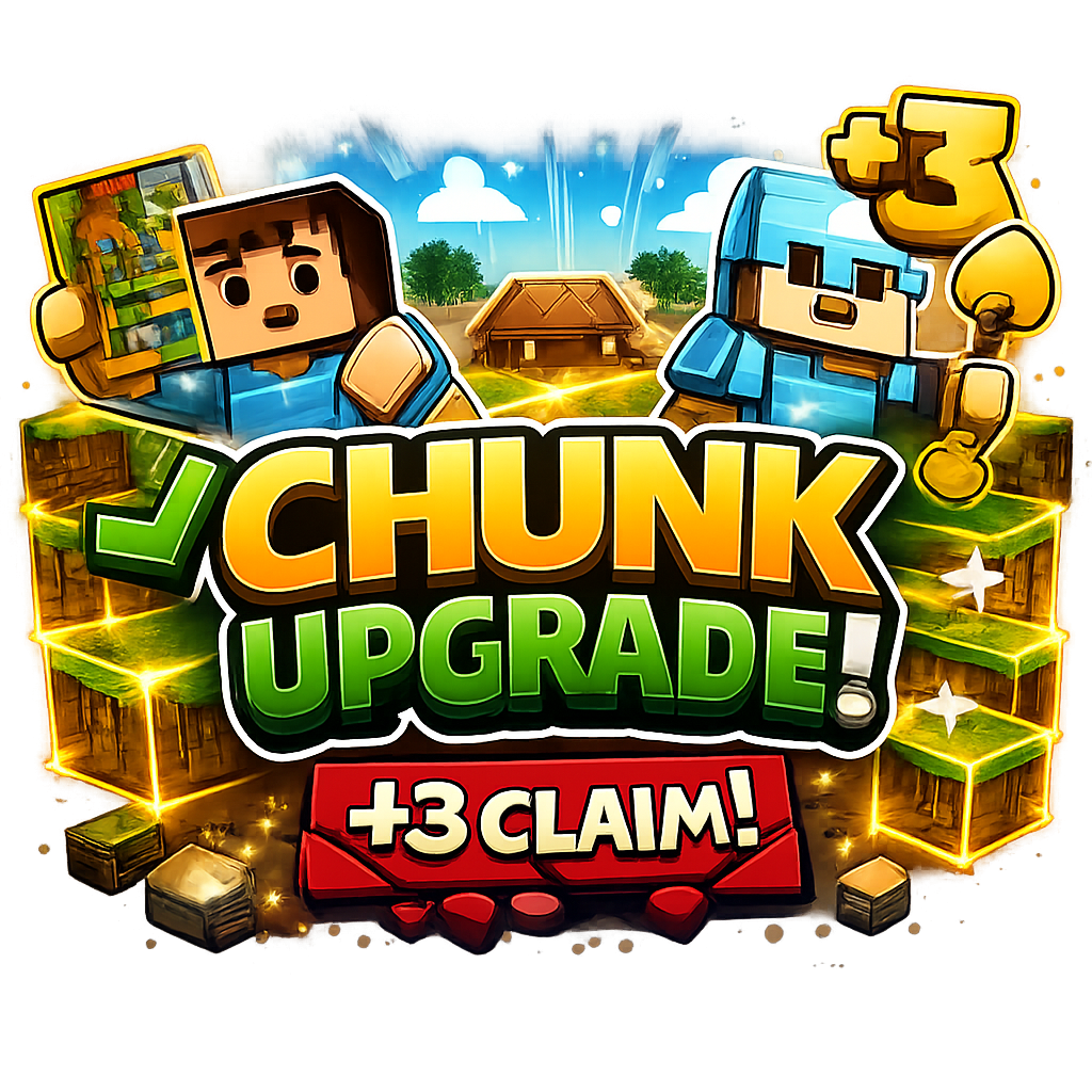Chunk Upgrade 2
