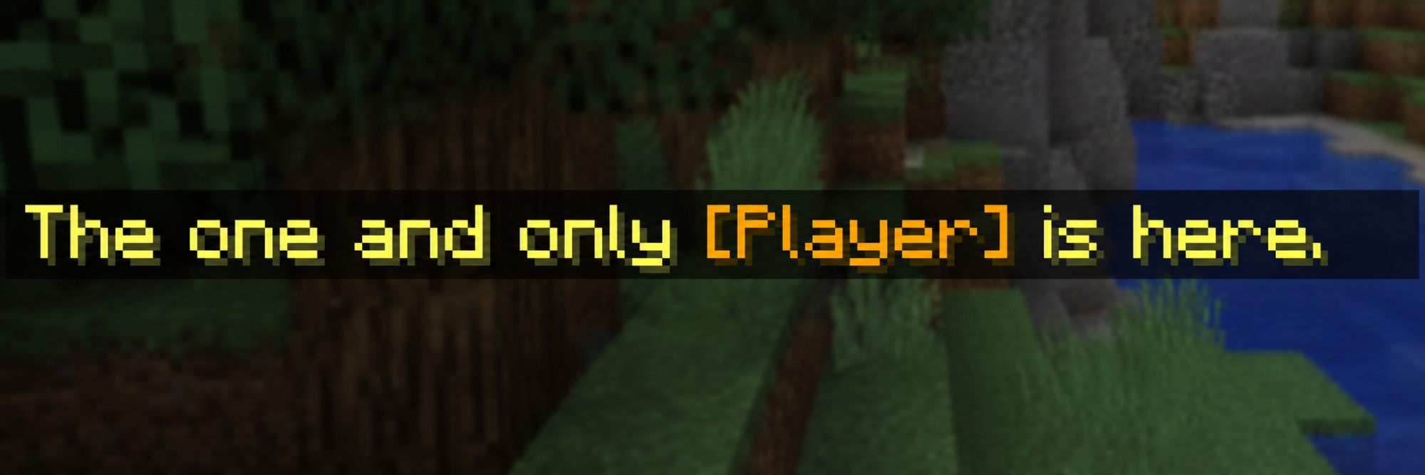 One and Only Welcome Message