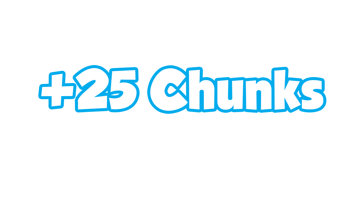 25 Chunks Extras