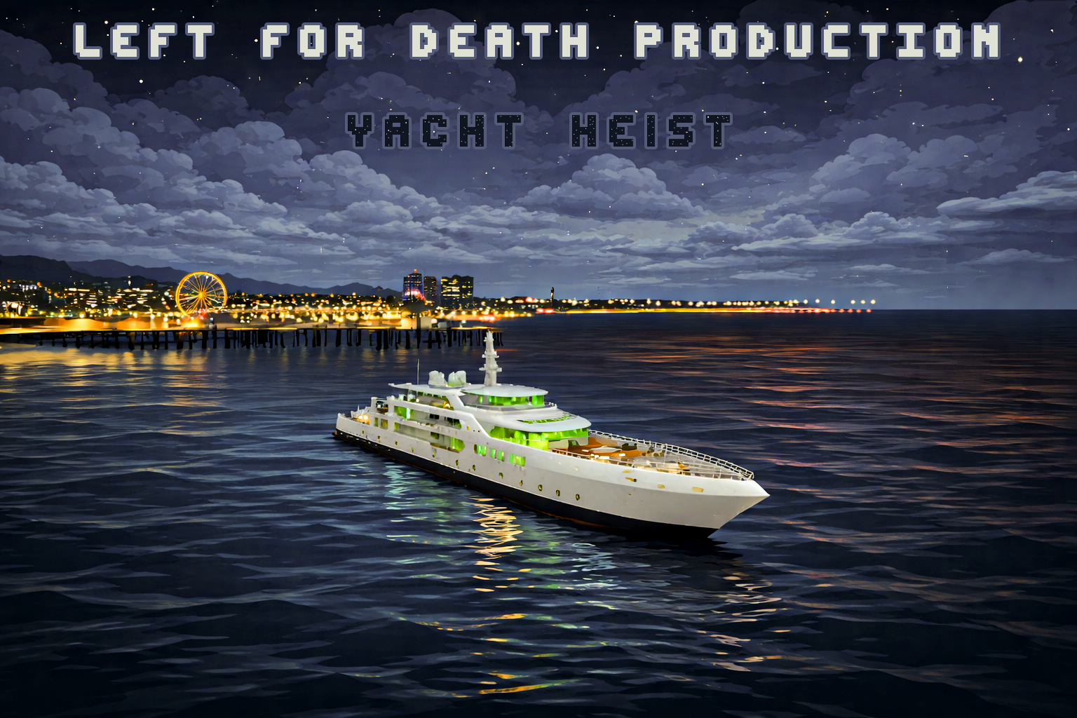 YACHT HEIST