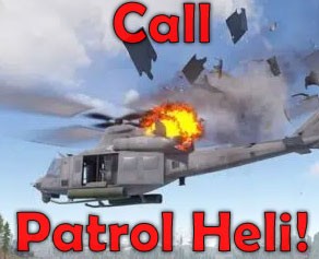 Call Patrol Heli!