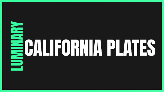 Luminary California Plates