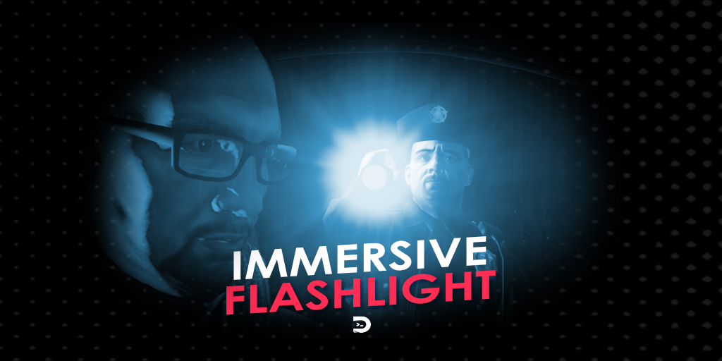Immersive Flashlight