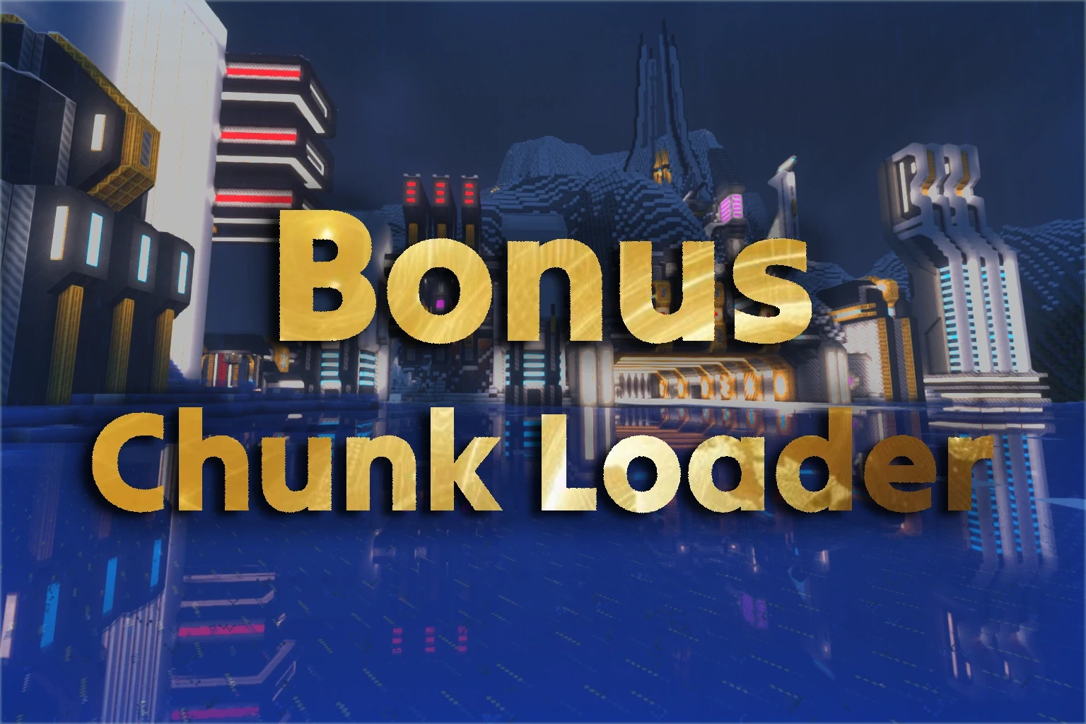 Bonus Chunk Loader