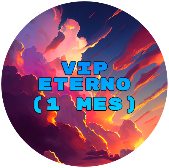 VIP Eterno (1 Mes)
