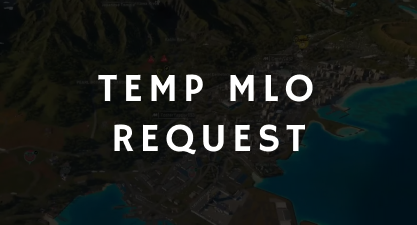 Temp MLO Request