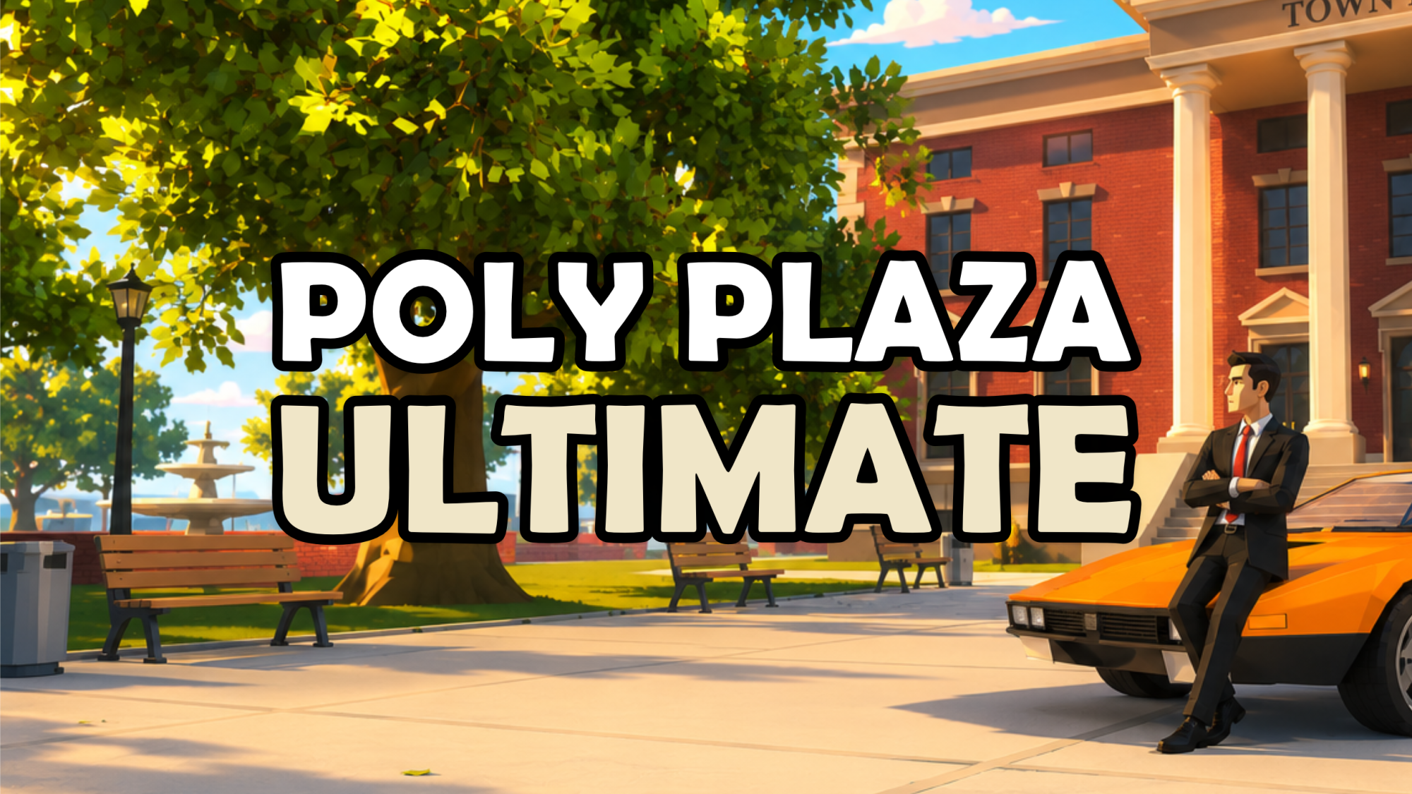 Poly Plaza ULTIMATE [STEAM]