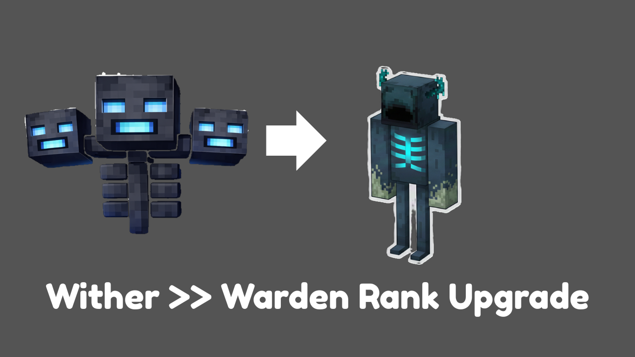 Wither >> Warden Rank Upgrade