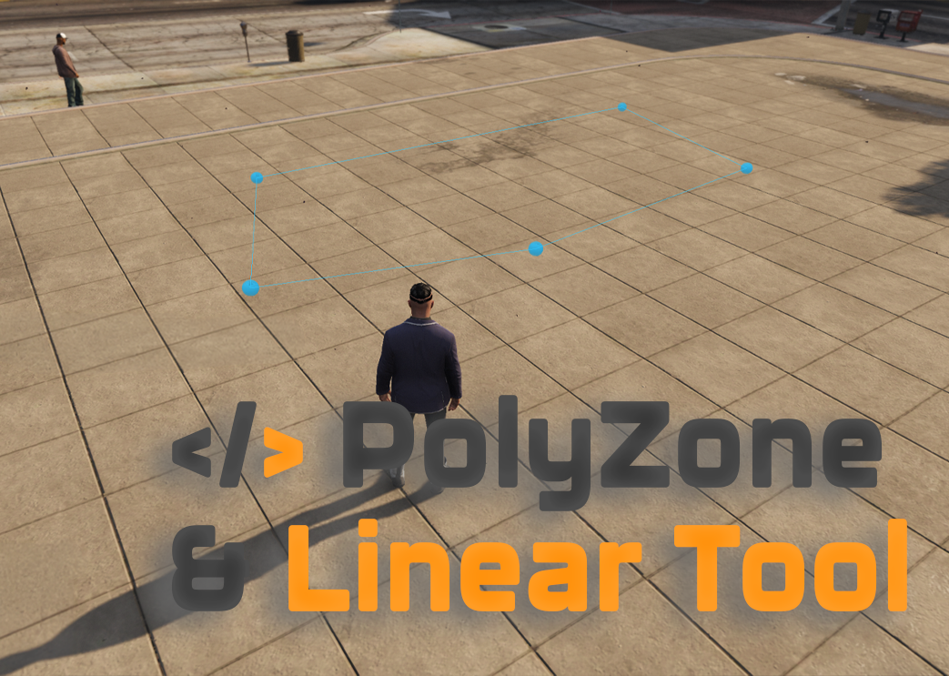 [QB/ESX] PolyZone & Linear Tool