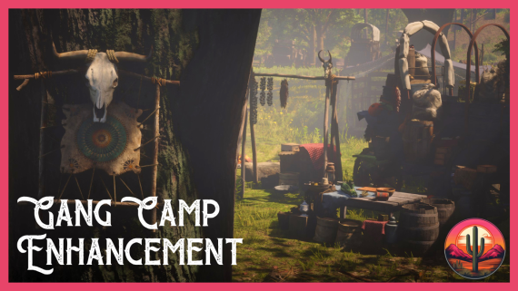 Gang Camp Enhancement