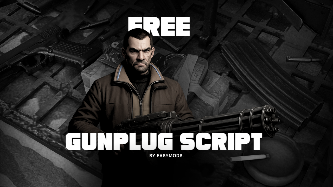 Gunplug Script