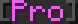Pro