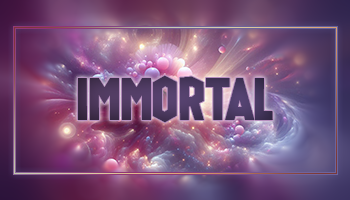 Immortal