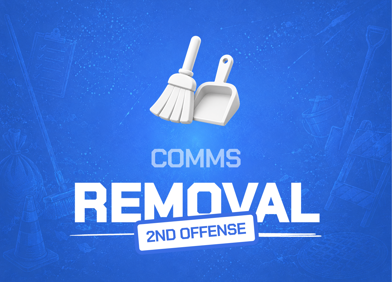 2ND OFFENSE - Comms Removal