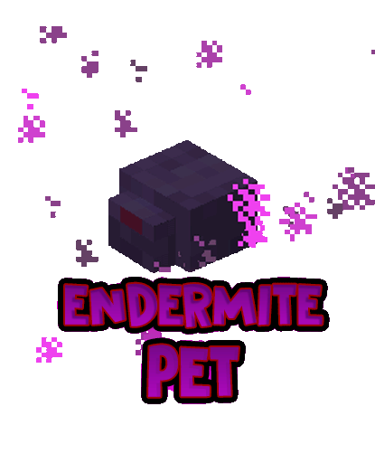 Endermite Pet