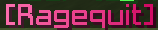Ragequit tag