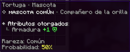 Tortuga, Común, probabilidad 50%. Armadura +1.