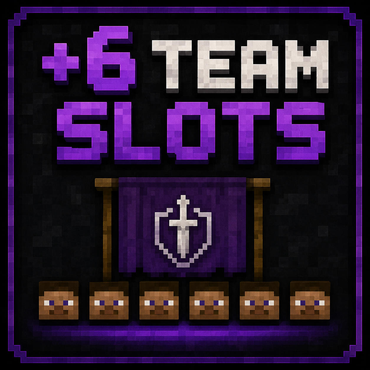 6 Team Slots