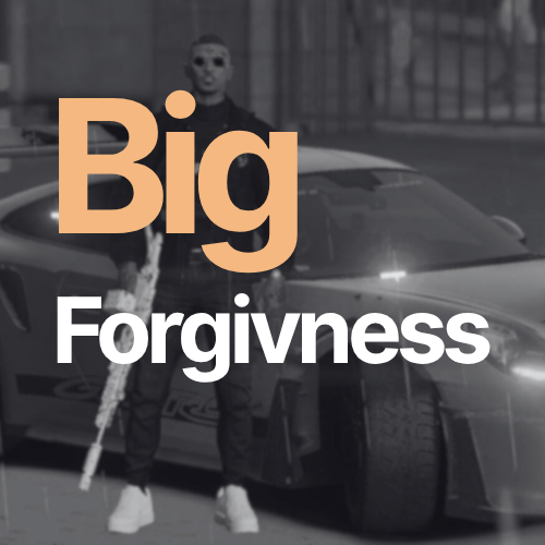 Big Forgivness