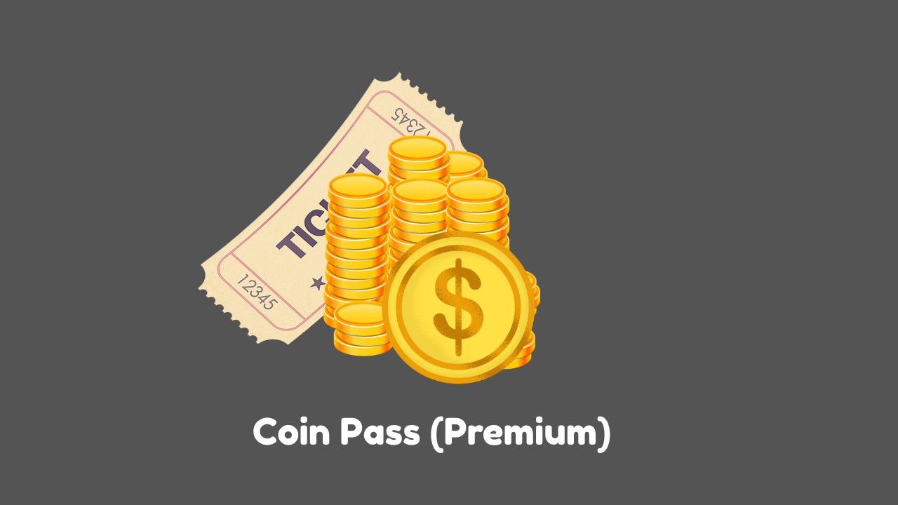 Coin Pass (Premium)