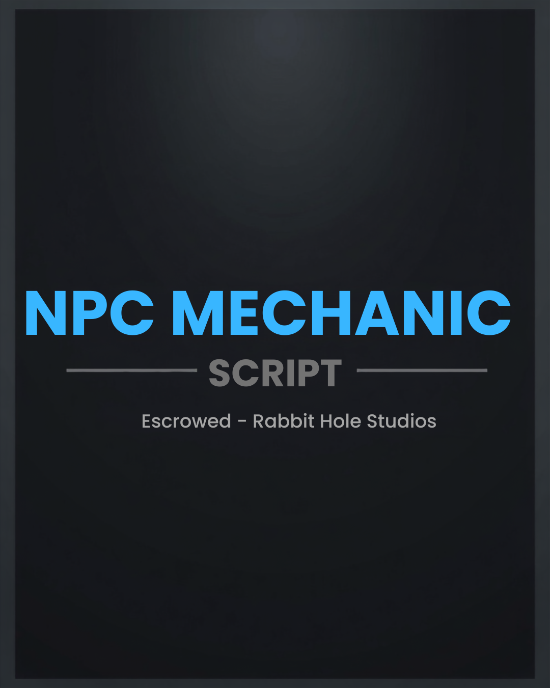 NPC Mechanic Script