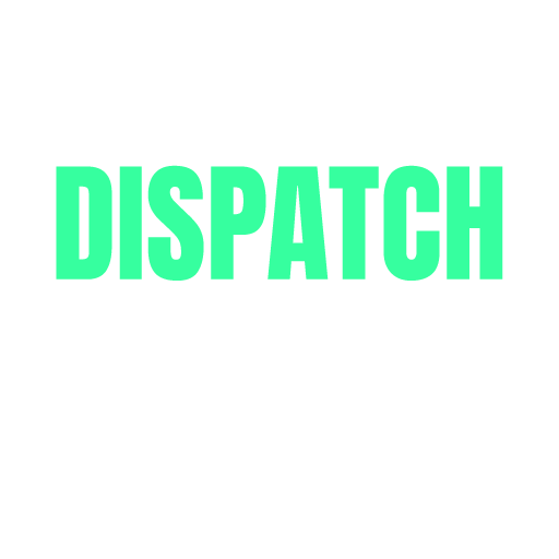 Dispatch