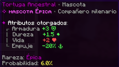 Tortuga Ancestral, Épica, probabilidad 6%. Armadura +3 · Dureza +1.5 · Vida +2 · Empuje -20%.
