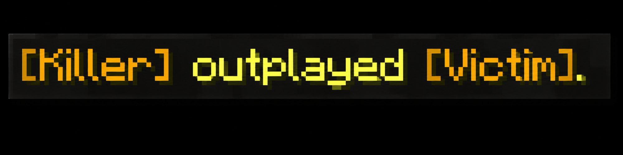 Outplayed Kill Message
