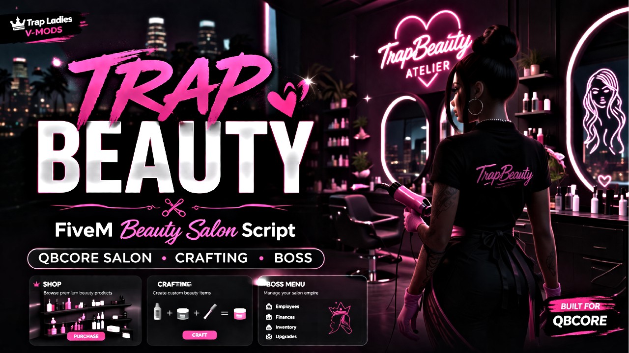 Trap Beauty (QBCORE)