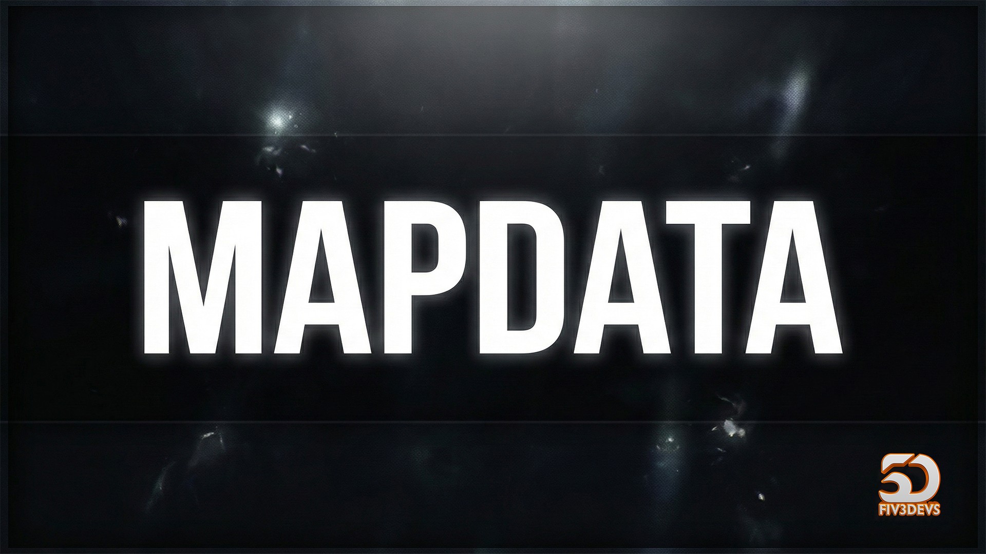 Mapdata — FiveM Scripts by Fiv3Devs