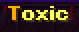 Toxic Tag