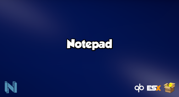 [ESX/QB/QBOX] Notepad [OPEN SOURCE]