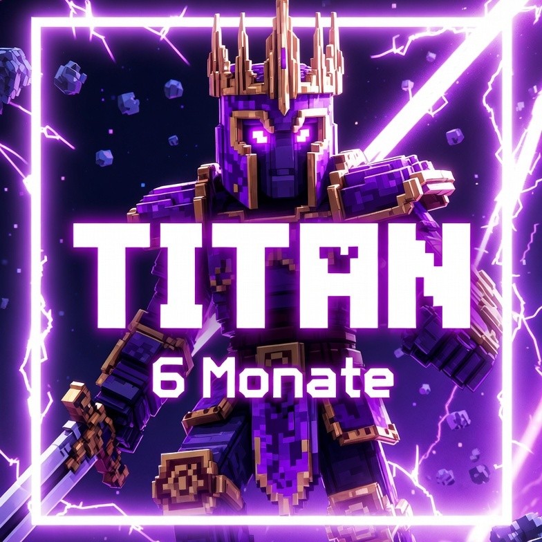 TITAN (6 MONATE)