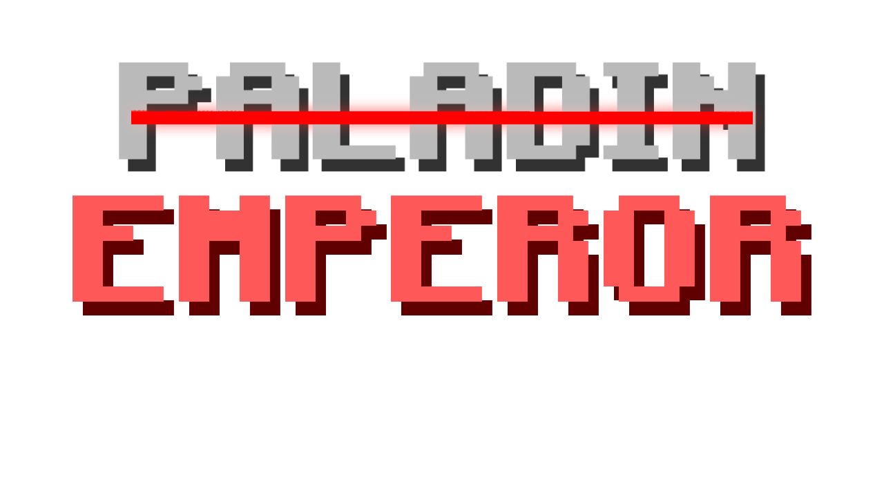 Paladin → Emperor