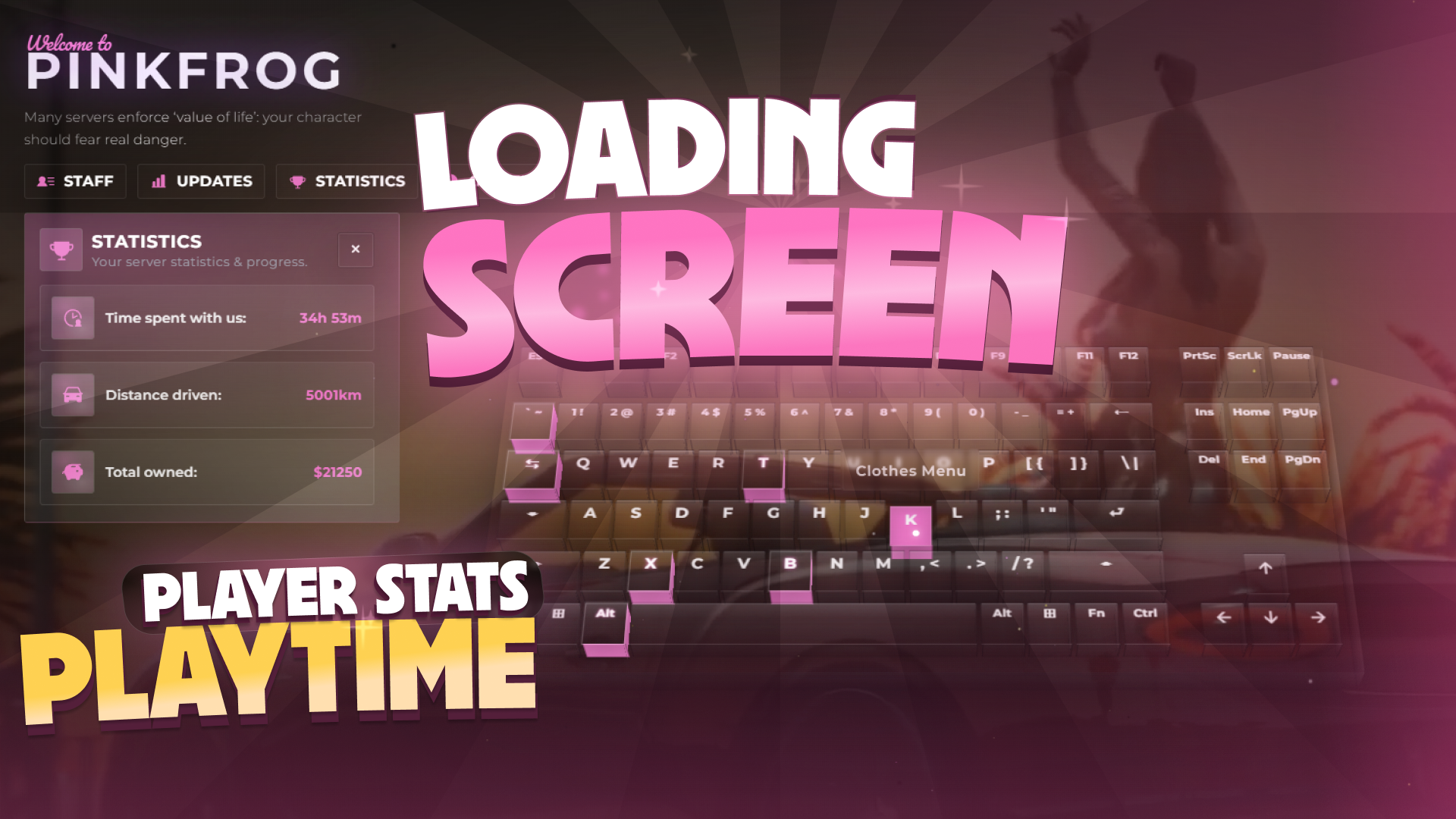 Loading Screen  | Statistic PlayTime | 3D KeyBinds | Server Gallery