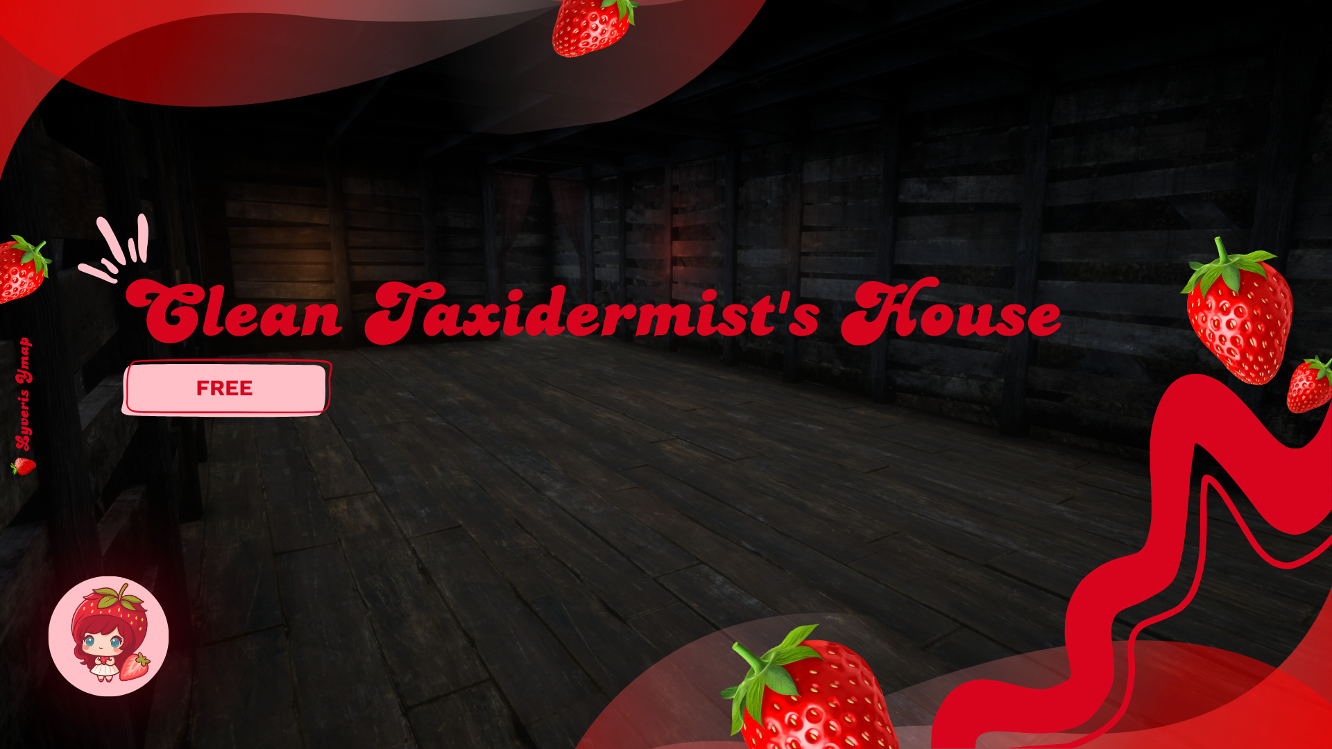 Lyveris - Clean Taxidermist's House