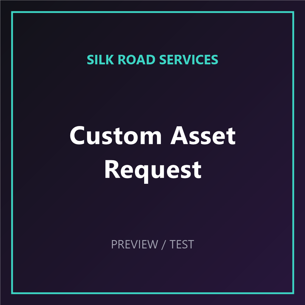 [TEST] Custom Asset Request