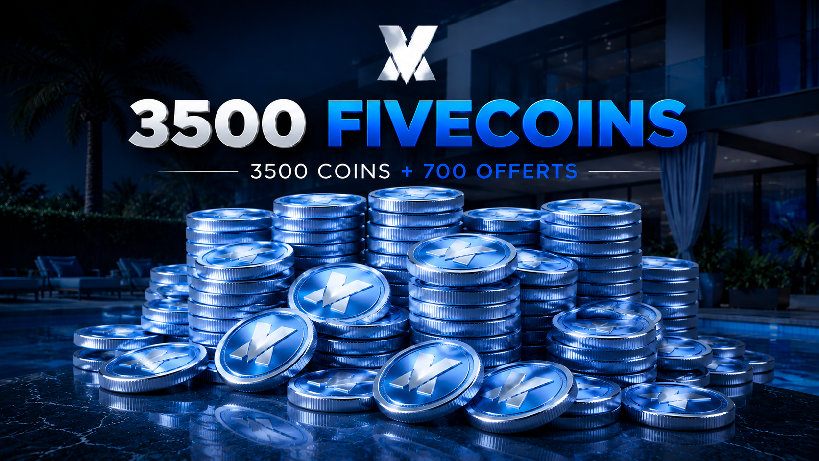 PACK FIVECOINS 3 500 + 700 OFFERTS