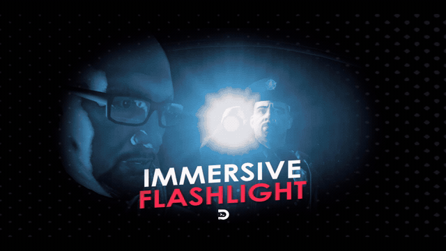 Immersive Flashlight