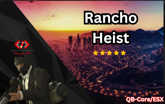 Rancho Heist