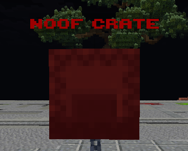 Noof Crate!