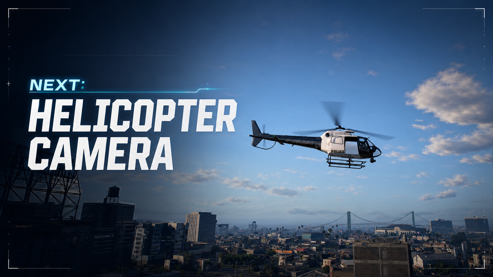 Next: Helicopter Camera